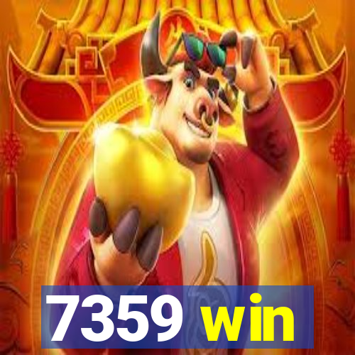 7359 win